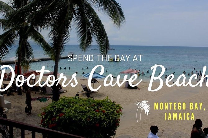 Doctor's Cave Beach and Shopping - Price and time, how this tour fits a real schedule